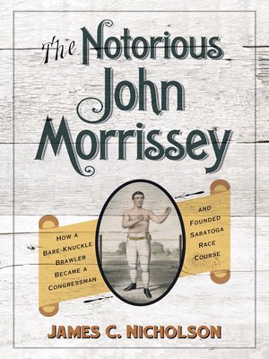 cover image of The Notorious John Morrissey